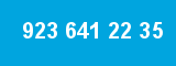923 641 22 35